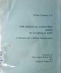 THE SPIRITUAL EXERCISES MADE IN EVERYDAY LIFE